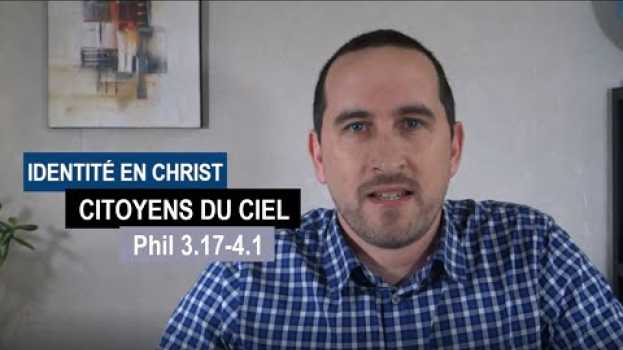 Video En Christ, nous sommes déjà citoyens du royaume des cieux - Philippiens 3.17-4.1 in Deutsch