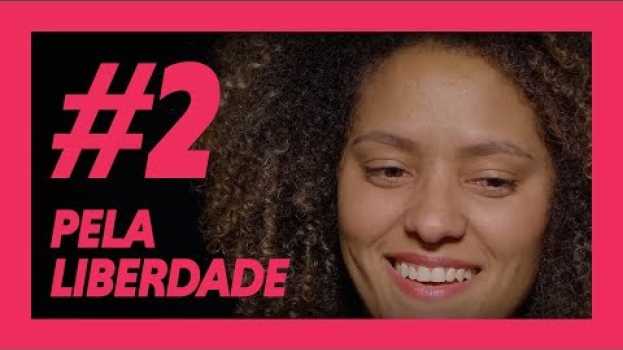 Video A luta pela liberdade é sua defesa contra a violência | Ana Freitas | #Enfrente | Temporada 2 em Portuguese