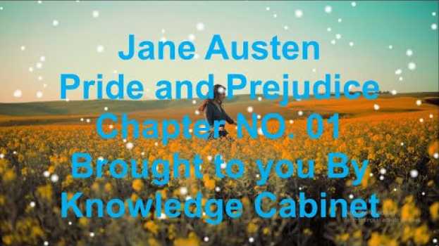 Video Jane Austen Pride and Prejudice Chapter 1 Novel  Audiobook by Knowledge Cabinet en français