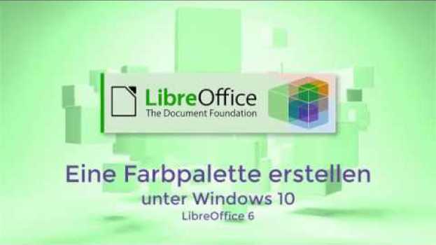 Video Eine Farbpalette erstellen in LibreOffice 6 (German) su italiano