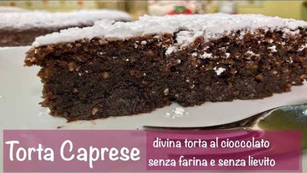 Video TORTA CAPRESE buonissimo dolce al cioccolato senza farina e senza lievito en Español