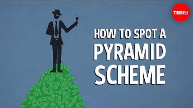 Видео How to spot a pyramid scheme - Stacie Bosley на русском