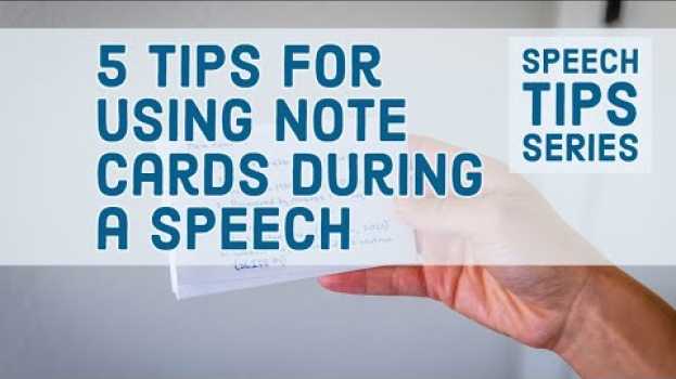 Video 5 Tips for Using Note Cards During a Speech en français