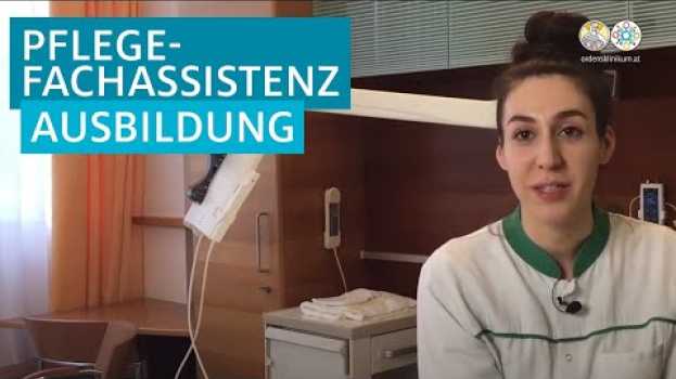 Video Ausbildung zur Pflegefachassistenz am Ordensklinikum Linz en français