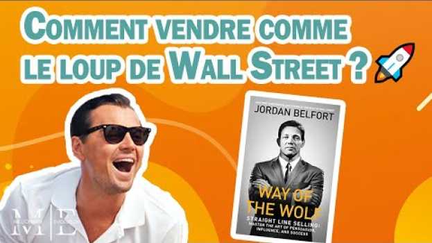 Video Comment vendre comme le loup de Wall Street ? | Way of Wolf | Millionaire Evolution su italiano