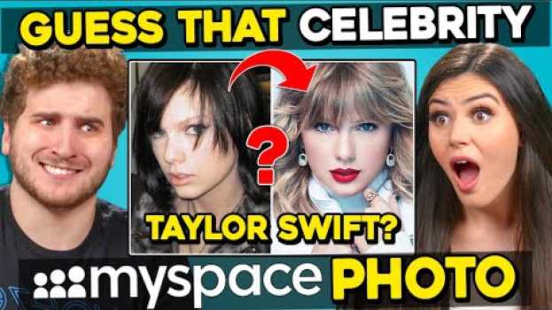 Video Guess That Celebrity From Their Old MySpace Photos en Español