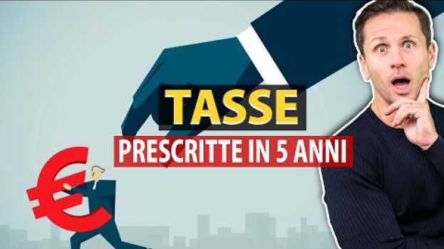 Video Le Tasse ora si prescrivono in 5 anni | avv. Angelo Greco | Questa è la Legge en français