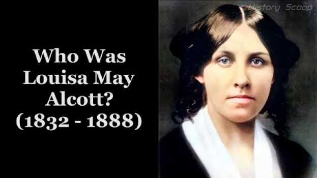 Video Who Was Louisa May Alcott? Short Biography with Face Animation en français