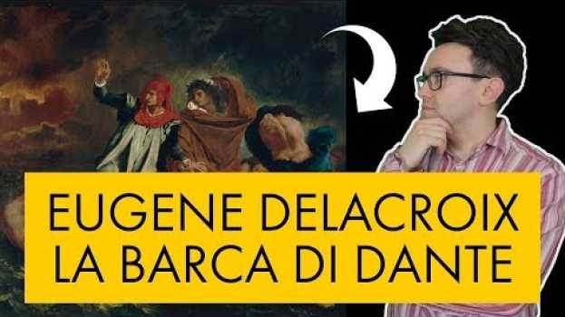 Video Eugene Delacroix - la barca di Dante em Portuguese