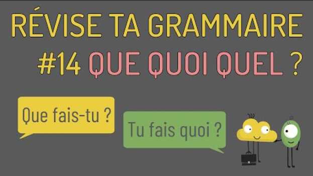Video Révise ta grammaire : poser des questions en français avec que, quoi, quel em Portuguese
