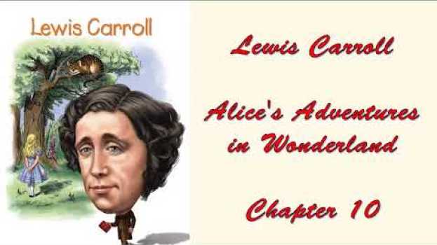 Video Alice's Adventures in Wonderland -  - Chapter 10: The Lobster Quadrille em Portuguese