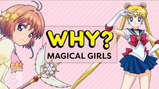 Video Why There Are Magical Girl Transformations In Anime - Why, Anime? | Get In The Robot em Portuguese