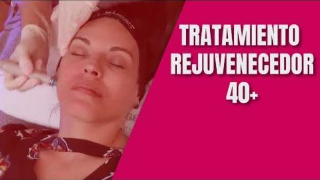 Video Tratamiento rejuvenecedor para mujeres de 40 años y más | Cuarentonas y Felices em Portuguese