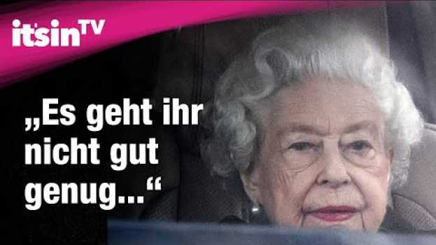 Video Traurige News von Königin Elisabeth II.! DIESE wichtige Sache schafft sie nicht mehr | It's in TV na Polish
