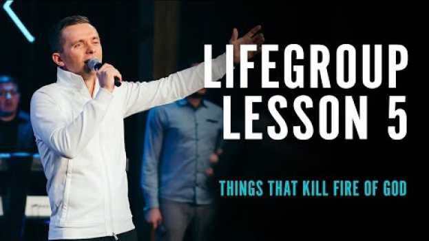 Video Life Group Lesson 5 - Things That Kill Fire of God in Deutsch