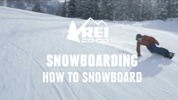 Video How to Snowboard - the basics of riding for your first day | REI em Portuguese