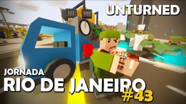 Video UNTURNED RIO DE JANEIRO | TODOS OS ZUMBIS ME ATACARAM #43 in Deutsch
