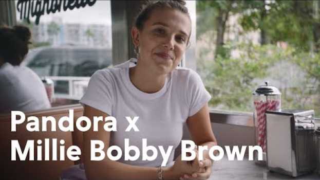 Video Pandora x Millie Bobby Brown: Make Mother’s Day special with Pandora jewellery su italiano