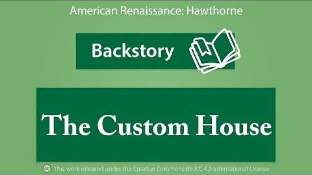 Видео Backstory:  The Custom House на русском