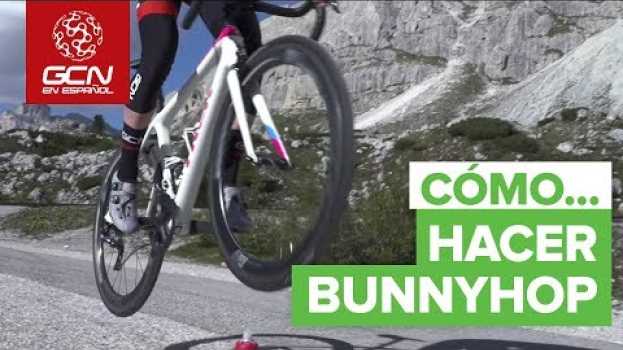 Video Cómo Hacer un Bunny Hop in English