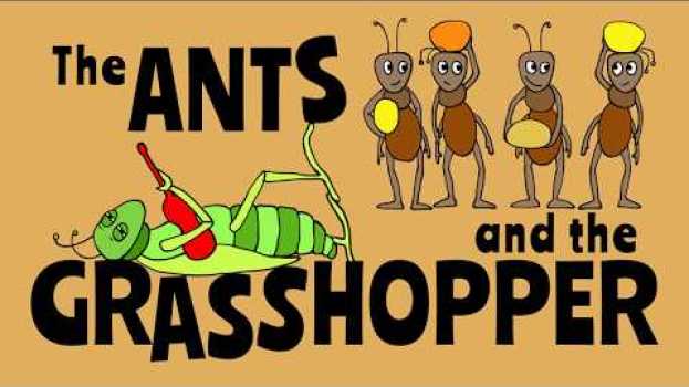 Video Aesop Fables for Children - the Ants and the Grasshopper in English