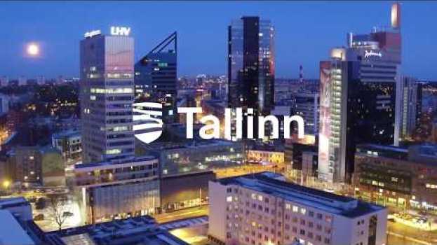 Video Tallinn  La città  dove il  Futuro è oggi ! en français