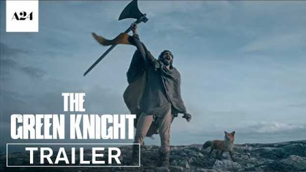 Видео The Green Knight | Official Trailer HD | A24 на русском