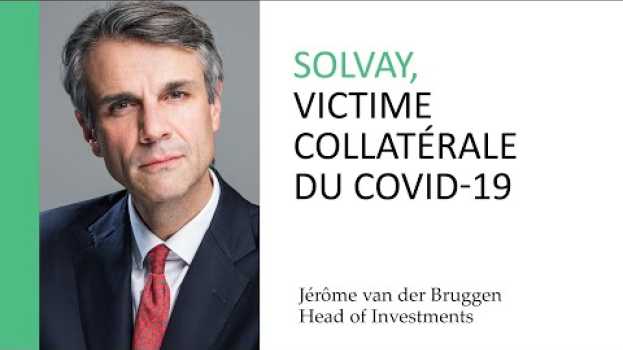 Video Solvay, victime collatérale du Covid-19 em Portuguese