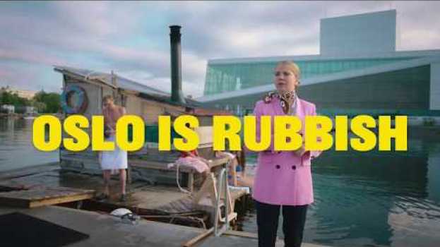 Video Oslo Is Rubbish And So Are Its Leisure Activities in Deutsch