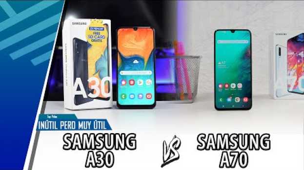 Video Samsung A30 VS Samsung A70 | Enfrentamiento Inútil Pero Muy Útil | Top Pulso em Portuguese