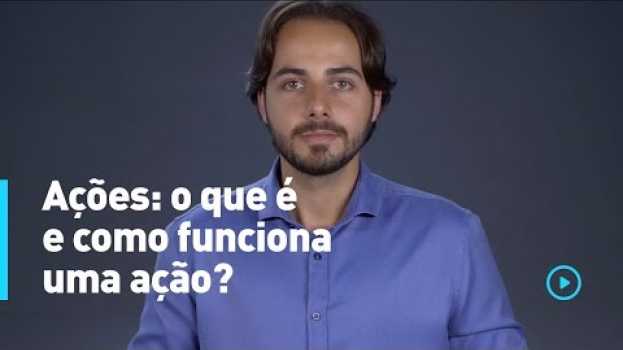 Video Ações: o que é e como funciona uma ação? | A Toro Investimentos responde en Español