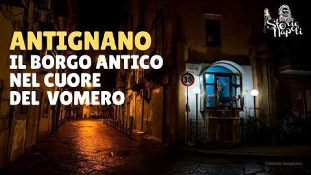 Video Il Borgo di Antignano, il villaggio superstite nel cuore del Vomero em Portuguese