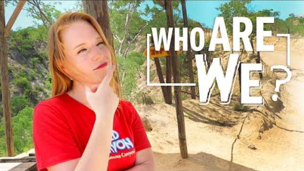 Video Who are we? -- WILD CANYON (Los Cabos, Mexico) en français