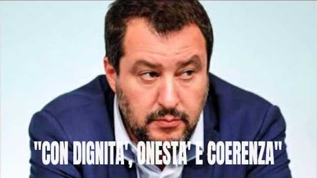 Video Dignità, onesta’ e coerenza: Crisi di governo, Salvini tra palco e realtà em Portuguese