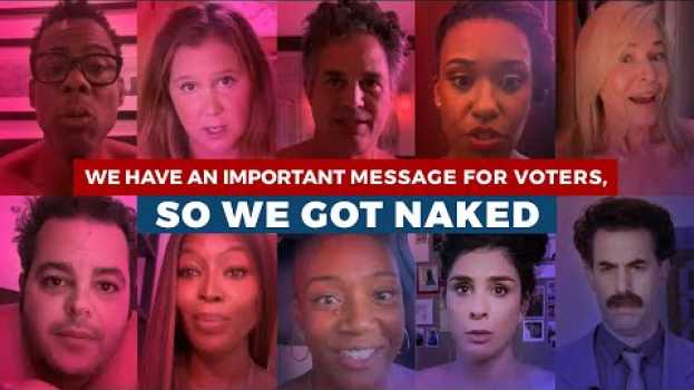 Видео These Naked Celebs Have an Important Message for Voters на русском