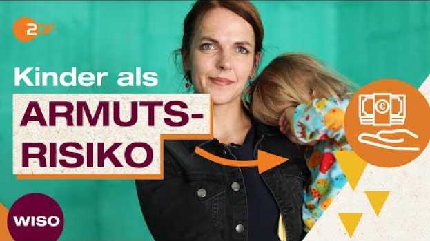 Видео Arm & alleinerziehend: Wenn Kinder arm machen на русском