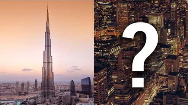 Video Will There Ever Be Another World's Tallest Building? su italiano