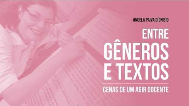 Video Entre gêneros e textos: cenas de um agir docente en français