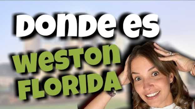 Video Donde esta Weston localizado? Donde es Weston? em Portuguese