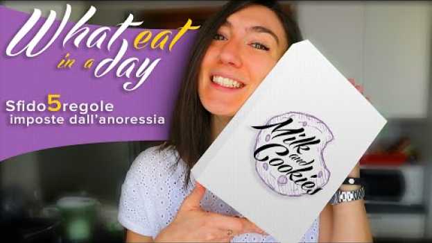Video What I eat in a day | cosa mangio in un giorno sfidando le regole dell'anoressia em Portuguese