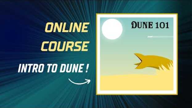 Video Dune 101 Course Promo em Portuguese