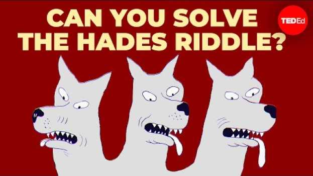 Video Can you solve the riddle and escape Hades? - Dan Finkel su italiano