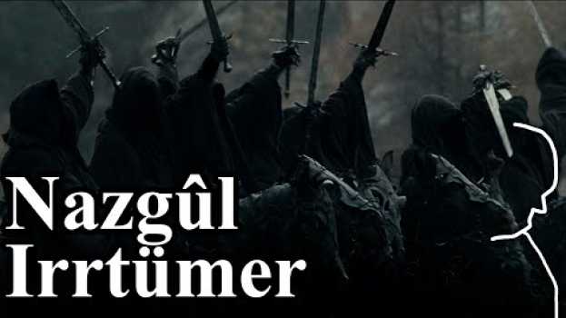 Video Die Nazgûl & einige Irrtümer - Herr der Ringe & Tolkien Lore en français