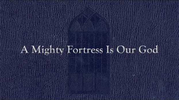 Video A Mighty Fortress Is Our God (Weekly Hymn Project) em Portuguese