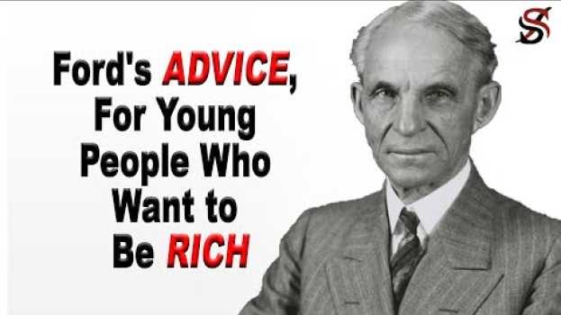 Video Henry Ford's Advice for Young People Who Want to Be Rich en Español