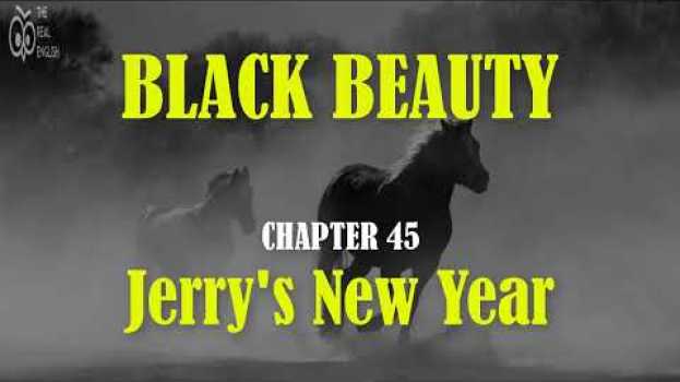 Video Black Beauty - Chapter 45 - Learn English Through Stories - Black Beauty By Anna Sewell in Deutsch