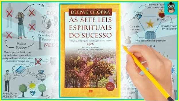 Video AS SETE LEIS ESPIRITUAIS DO SUCESSO | Deepak Chopra | Resumo Animado do Livro in English