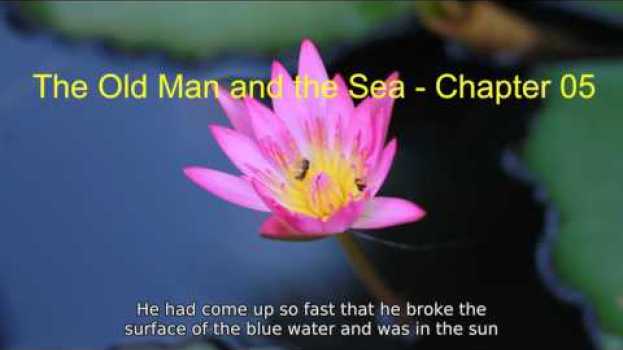 Video The Old Man and the Sea   Chapter 05 su italiano