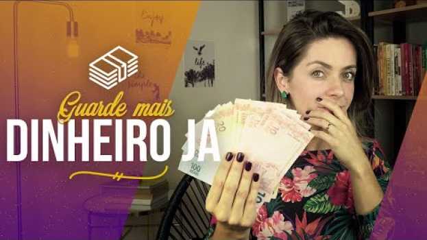 Video 10 Maneiras Simples de Guardar Mais Dinheiro Já in English