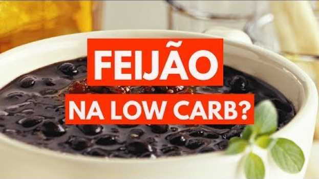 Video Feijão tem carboidrato? | Falando sobre o Feijão na Dieta Low Carb #DietaLowCarb in English